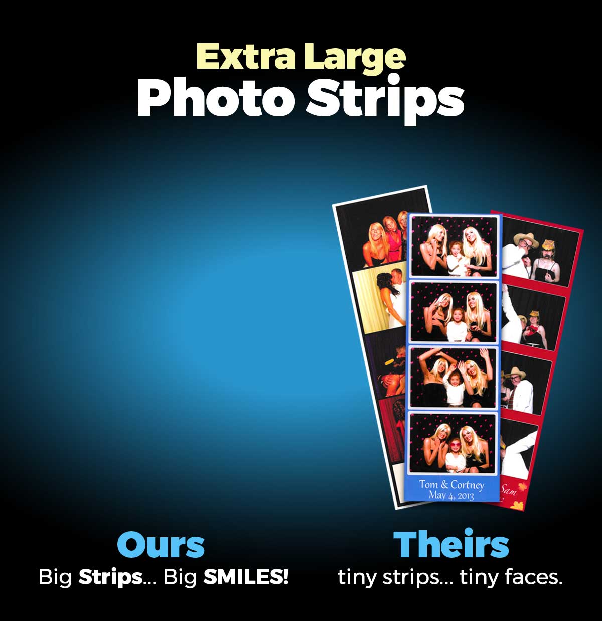Extra Large Strips